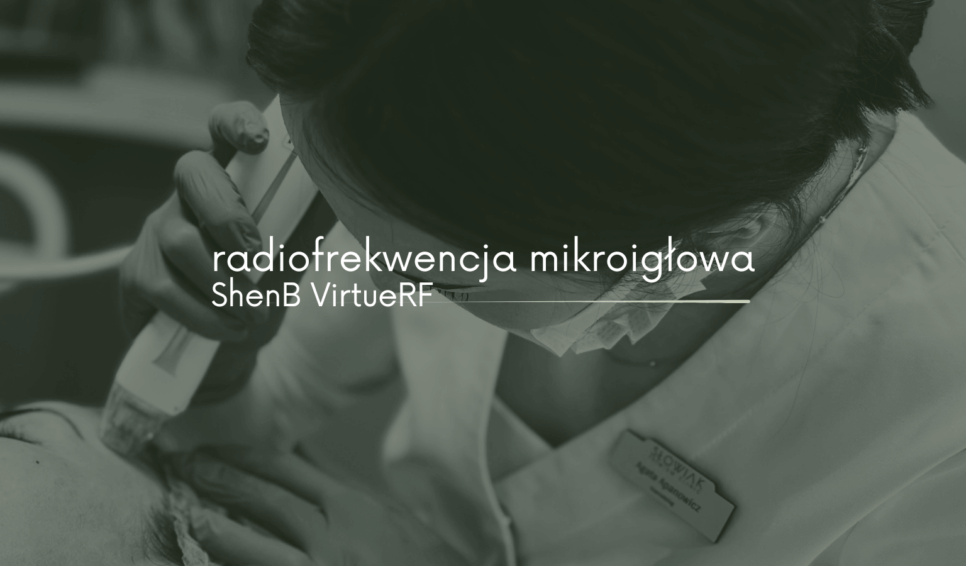 radiofrekwencja mikroigłowa ShenB Virtue Rf